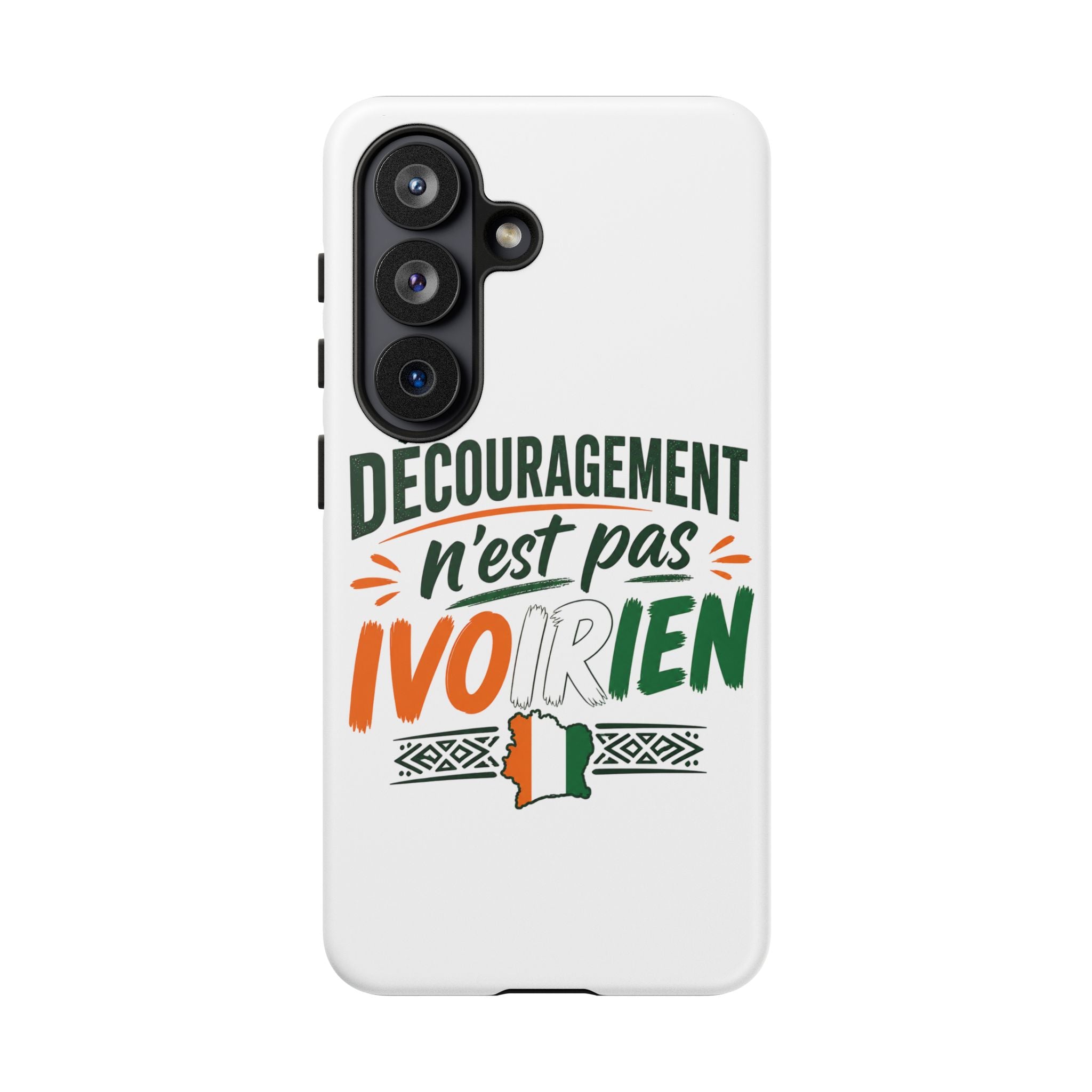 Phone Case — "Découragement n'est pas Ivoirien" Ivory Coast Pride Protective Cover